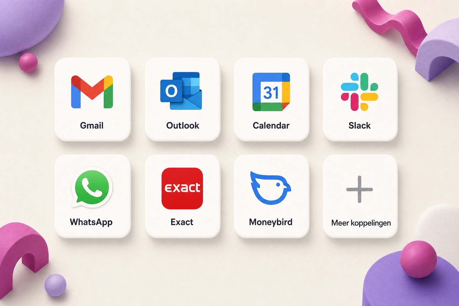 Tegels met de logo's van Gmail, Outlook, Google Calendar, Slack, WhatsApp, Exact en Moneybird